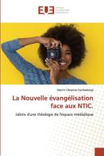 La Nouvelle evangelisation face aux NTIC. af Martin Cléophas Kambalenga