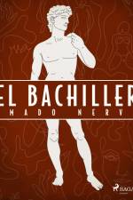 El bachiller af Amado Nervo