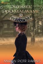 Dworek pod Malwami 20 - Srebrny medalion af Marian Piotr Rawinis