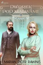 Dworek pod Malwami 13 - Szantaż af Marian Piotr Rawinis