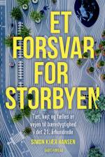Et forsvar for storbyen af Simon Kjær Hansen