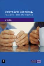 Victims and Victimology af Jo Goodey