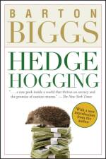 Hedgehogging af Barton Biggs