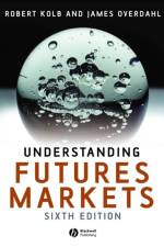 Understanding Futures Markets af Rob (Loyola University Quail