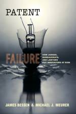 Patent Failure af James Bessen