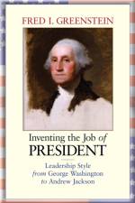 Inventing the Job of President af Fred I. Greenstein
