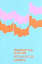 Mathematical Analysis af Tom Apostol