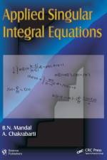 Applied Singular Integral Equations af B. N. Mandal