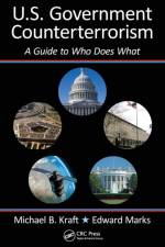 U.S. Government Counterterrorism af Michael Kraft
