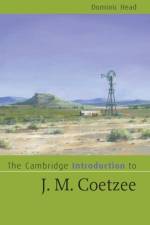 The Cambridge Introduction to J. M. Coetzee
