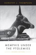 Memphis Under the Ptolemies af Dorothy J. Thompson