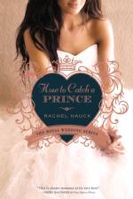 How to Catch a Prince af Rachel Hauck