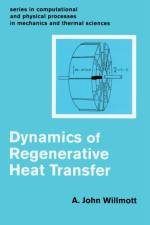 Dynamics of Regenerative Heat Transfer af John A Willmott