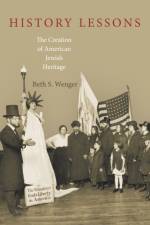 History Lessons af Beth S. Wenger