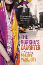 The Gurkha's Daughter af Prajwal Parajuly