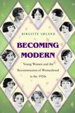 Becoming Modern af Birgitte Søland
