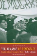 The Romance of Democracy af Matthew C. Gutmann