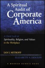 A Spiritual Audit of Corporate America af Ian Mitroff