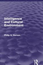 Intelligence and Cultural Environment (Psychology Revivals)