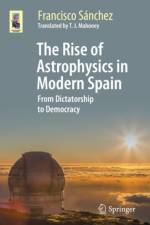 The Rise of Astrophysics in Modern Spain af Francisco Sanchez
