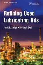 Refining Used Lubricating Oils af James Speight