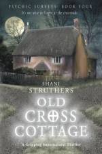 Psychic Surveys: Old Cross Cottage af Shani Struthers