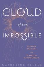 Cloud of the Impossible af Catherine Keller