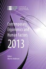 Contemporary Ergonomics and Human Factors 2013