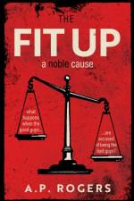 The Fit Up af A.P. Rogers