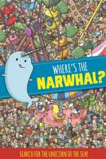 Where's the Narwhal? A Search and Find Book