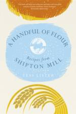 A Handful of Flour af Tess Lister