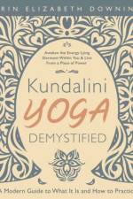 Kundalini Yoga Demystified af Erin Elizabeth Downing