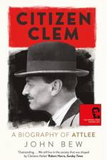 Citizen Clem af John Bew