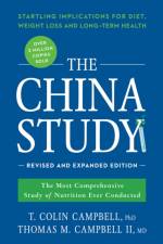 The China Study: Revised and Expanded Edition af T. Colin Campbell