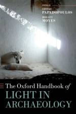 The Oxford Handbook of Light in Archaeology
