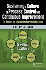 Sustaining a Culture of Process Control and Continuous Improvement af Philip J. Gisi