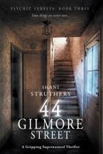 Psychic Surveys Book Three: 44 Gilmore Street af Shani Struthers