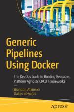 Generic Pipelines Using Docker af Brandon Atkinson