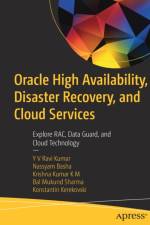 Oracle High Availability, Disaster Recovery, and Cloud Services af YV Ravi Kumar