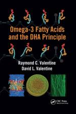 Omega-3 Fatty Acids and the DHA Principle af Raymond C. (Professor Emeritus Valentine