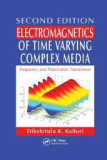 Electromagnetics of Time Varying Complex Media af Dikshitulu K. (University of Massachusetts Kalluri