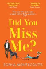 Did You Miss Me? af Sophia Money-Coutts
