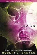 Wake af Robert J Sawyer