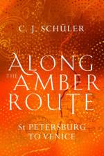 Along the Amber Route