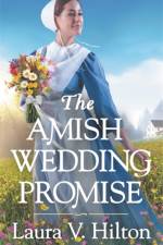 The Amish Wedding Promise af Laura V. Hilton