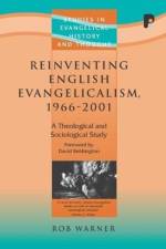 Reinventing English Evangelism, 1965-2000 af Rob Warner