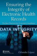Ensuring the Integrity of Electronic Health Records af Orlando Lopez