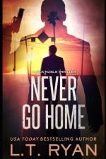 NEVER GO HOME JACK NOBLE