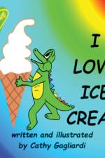 I Love Ice Cream af Cathy Gagliardi