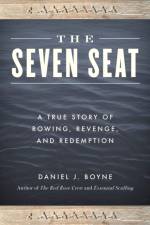 The Seven Seat af Daniel J. Boyne
